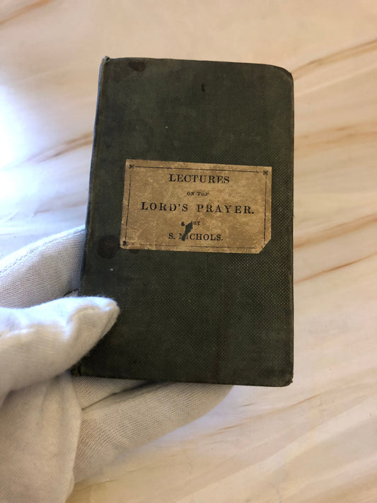 Lectures on the Lords Prayer book by Samuel Nicholas - Vintage Christian book - (Ref x367)