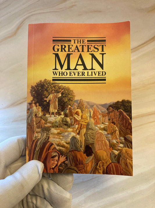 The Greatest Man Who Ever Lived – Christian Bible Stories Book - Ref x291