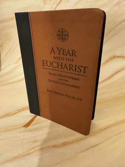 A Year With The Eucharist Catholic Devotional Book, Paul Jerome Keller OP - Ref X649