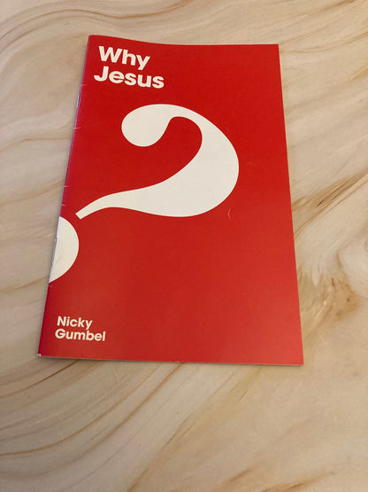Why Jesus Booklet by Nicky Gumbel Alpha Course 2013 - (Ref X53)