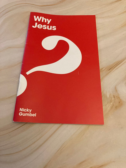 Why Jesus Booklet by Nicky Gumbel Alpha Course 2013 - (Ref X53)