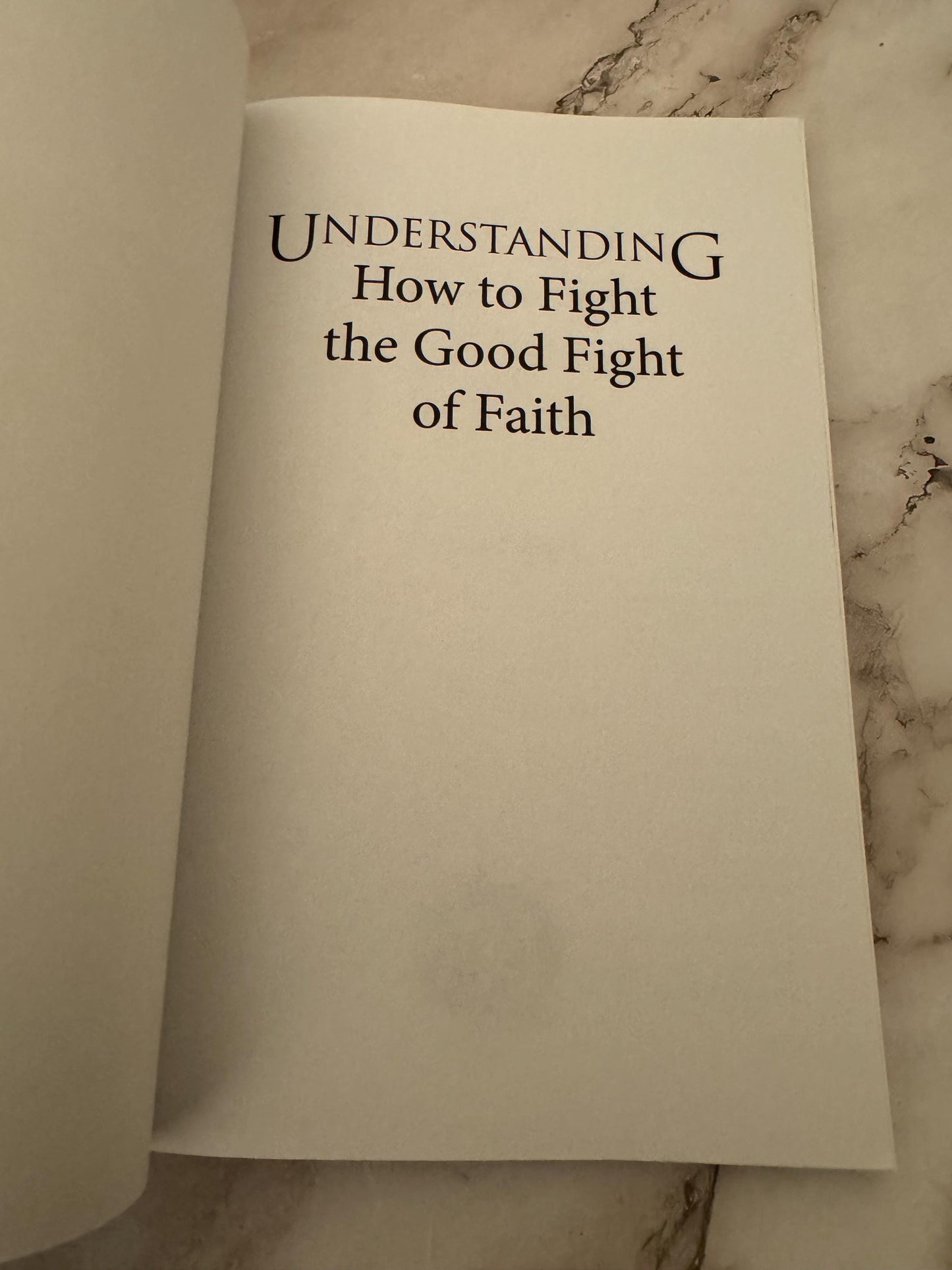 Understanding How to Fight the Good Fight of Faith book Kenneth Hagin - Ref x577