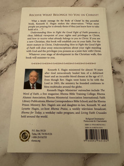 Understanding How to Fight the Good Fight of Faith book Kenneth Hagin - Ref x577