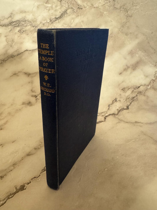 1949 The Temple A Book of Prayers by W E Orchard J M Dent and Sons - Ref x569
