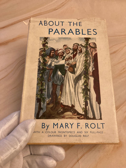 1949 About The Parables Mary F. Rolt Vintage Christian Book Bible Stories