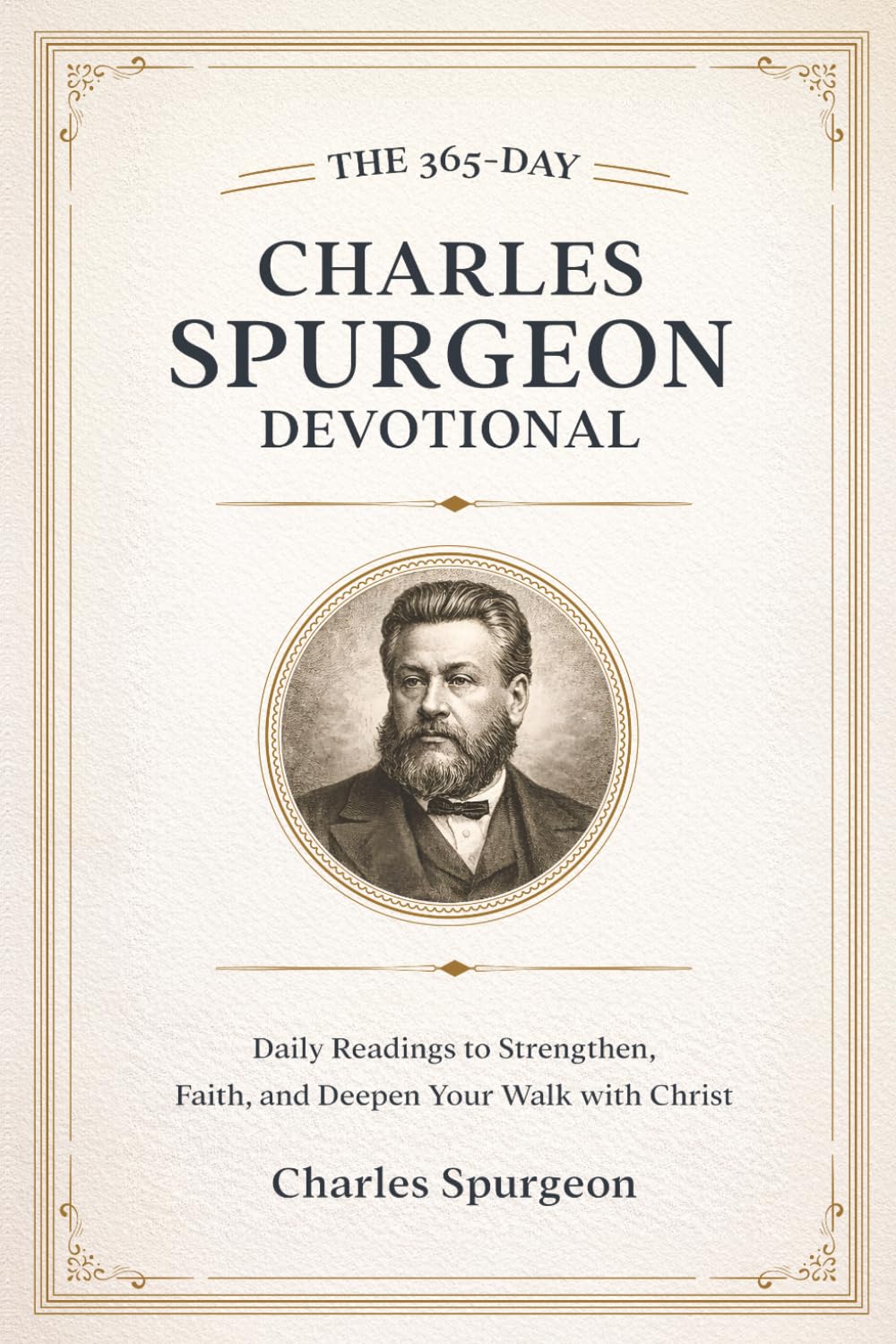 The 365-Day Charles Spurgeon Devotional Book | Daily Bible Readings, Prayers & Faith-Building Devotions