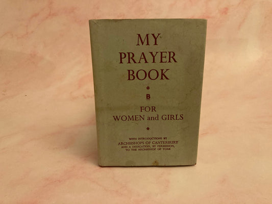 1955 My Prayer Book for Women and Girls -  Vintage Prayer pocket size book - (Ref x203)