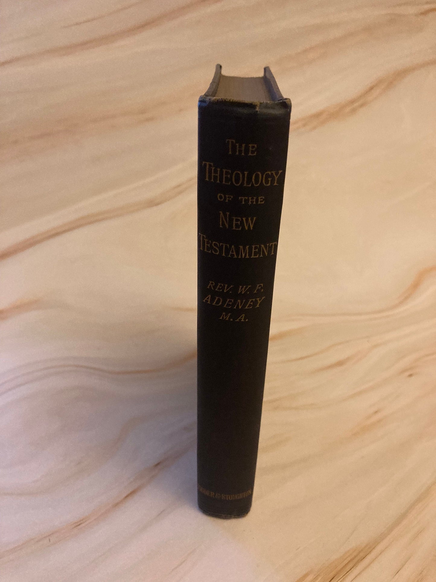 Theological Educator Book 1902 - The Theology of the New Testament Professor Walter F. Adeney - (Ref X16)